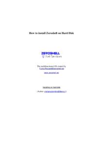How to install Zeroshell on Hard Disk  The multifunctional OS created by  www.zeroshell.net