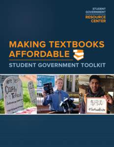 Making Textbooks AffordaBle Student Government toolkit Acknowledgements: Thank you to Ethan Senack of the Student PIRGs and Nicole Allen of the Scholarly Publishing and Academic Resources Coalition for their review and 