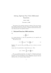 Solving Algebraic First Order Differential Equations Aubrey Jaffer December 6, 1990 The derivative of any algebraic expression is algebraic. First solve the problem of finding antiderivatives where the solution is a rati
