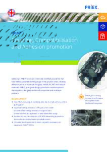 PRIEX®  Coupling, Compatibilisation and Adhesion promotion  Addcomp’s PRIEX® resins are chemically modified polyolefins that