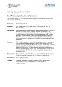 Technology Opportunity, Ref. No. UZNovel Pharmacological Treatment of Scleroderma This invention relates to a novel pharmacological treatment of scleroderma comprising the administration of miR-29.