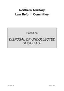 Northern Territory Law Reform Committee Report on  DISPOSAL OF UNCOLLECTED