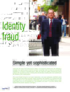 Identity fraud: Simple yet sophisticated