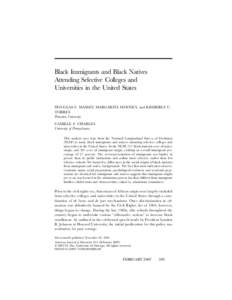 Black Immigrants and Black Natives Attending Selective Colleges and Universities in the United States DOUGLAS S. MASSEY, MARGARITA MOONEY, and KIMBERLY C. TORRES Princeton University