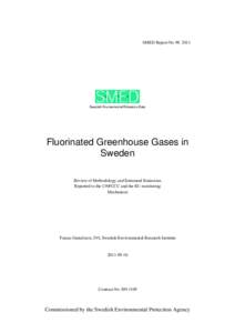 SMED Report NoFluorinated Greenhouse Gases in Sweden Review of Methodology and Estimated Emissions Reported to the UNFCCC and the EU monitoring