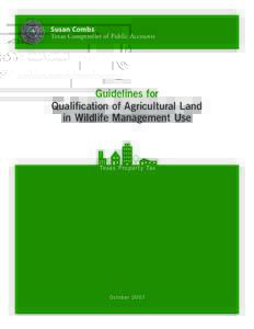 Susan Combs  Texas Comptroller of Public Accounts Guidelines for Qualification of Agricultural Land