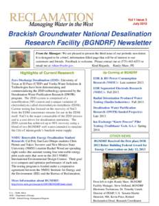 Vol 1 Issue 3 July 2013 Brackish Groundwater National Desalination Research Facility (BGNDRF) Newsletter From the Manager: We are pleased to present the third issue of our periodic newsletter.