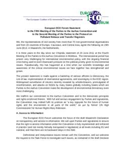 European ECO Forum Statement to the Fifth Meeting of the Parties to the Aarhus Convention and to the Second Meeting of the Parties to the Protocol on Pollutant Release and Transfer Registers We, the representatives of ci