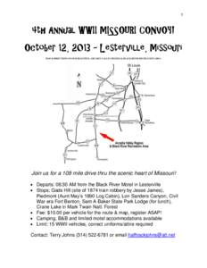 1  4th Annual WWII MISSOURI CONVOY! October 12, Lesterville, Missouri  Join us for a 108 mile drive thru the scenic heart of Missouri!