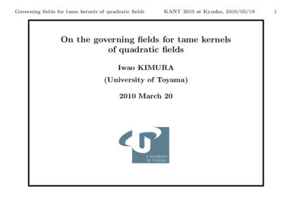 Governing ﬁelds for tame kernels of quadratic ﬁelds  KANT 2010 at Kyushu, On the governing ﬁelds for tame kernels of quadratic ﬁelds