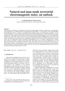 ANNALS OF GEOPHYSICS, VOL. 50, N. 3, JuneNatural and man-made terrestrial electromagnetic noise: an outlook Cesidio Bianchi and Antonio Meloni Istituto Nazionale di Geofisica e Vulcanologia, Roma, Italy