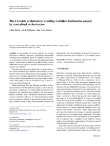 Cluster Comput: 221–235 DOIs10586The Circulate architecture: avoiding workflow bottlenecks caused by centralised orchestration Adam Barker · Jon B. Weissman · Jano I. van Hemert