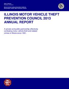 State of Illinois Pat Quinn, Governor Illinois Criminal Justice Information Authority Illinois Motor Vehicle Theft Prevention Council  ILLINOIS MOTOR VEHICLE THEFT