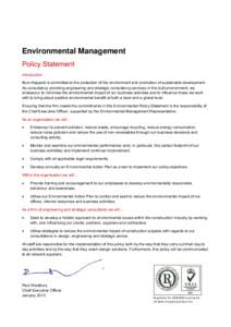 Environmental Management Policy Statement Introduction Buro Happold is committed to the protection of the environment and promotion of sustainable development. As consultancy providing engineering and strategic consultan