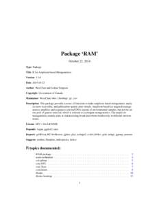 Package ‘RAM’ October 22, 2014 Type Package Title R for Amplicon-based Metagenomics Version[removed]Date[removed]