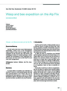 Jber. Natf. Ges. Graubünden), Seiten 107 – 112  Wasp and bee expedition on the Alp Flix von Jeroen de Rond  Adresse: