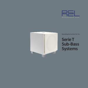 SerieT Sub-Bass Systems Opera0ng Instruc0ons for the