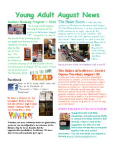 Young Adult August News Summer Reading Program ~ 2016 The Baker Room  is only open this