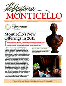 WINTER 2014	  www.monticello.org VOLUME 25, NUMBER 2