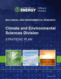 Climate and Environmental Sciences Division Strategic Plan  Biological and environmental Research Climate and Environmental Sciences Division