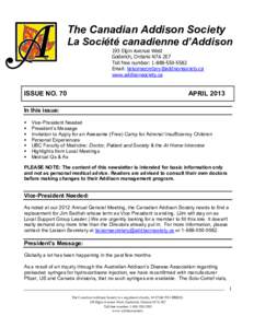The Canadian Addison Society La Société canadienne d’Addison 193 Elgin Avenue West Goderich, Ontario N7A 2E7 Toll free number: Email: 