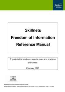 Skillnets Freedom of Information Reference Manual A guide to the functions, records, rules and practices of Skillnets