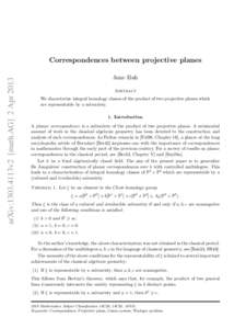 arXiv:1303.4113v2 [math.AG] 2 AprCorrespondences between projective planes June Huh Abstract We characterize integral homology classes of the product of two projective planes which