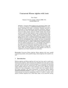 Concurrent Kleene algebra with tests Peter Jipsen Chapman University, Orange, California 92866, USA 