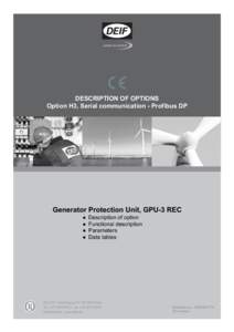 DESCRIPTION OF OPTIONS Option H3, Serial communication - Profibus DP Generator Protection Unit, GPU-3 REC ● ●