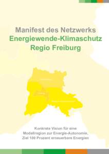 Manifest des Netzwerks Energiewende-Klimaschutz Regio Freiburg Emmendingen