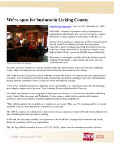 We’re open for business in Licking County Kent Mallett, Reporter 12:02 a.m. EST December 19, 2015 NEWARK – National corporations and local entrepreneurs, manufacturers and retailers, and every size of business opened