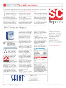 » GROUP TEST|Vulnerability assessment Vulnerability assessment tools are getting better and better as appliances become the platform du jour, reports Peter Stephenson. T