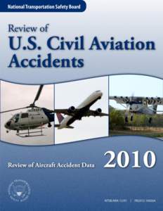 NTSB/ARA[removed]PB2012[removed]Notation 8290A Adopted October 10, 2012  Review of U.S. Civil Aviation Accidents