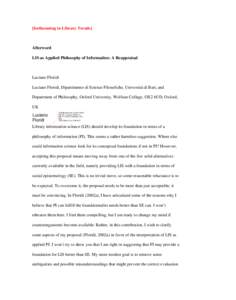 [forthcoming in Library Trends]  Afterword LIS as Applied Philosophy of Information: A Reappraisal  Luciano Floridi
