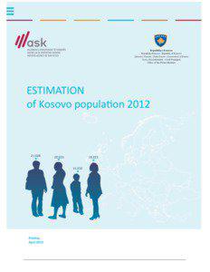 Estimation Kosovo Population 2012  Publisher: Kosovo Agency of Statistics (KAS)
