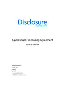 Operational Processing Agreement Issue[removed]Disclosure Scotland PO Box 250 Glasgow