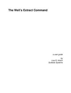 The Well’s Extract Command  a user guide by Lisa R. Hirsch Sunbear Systems