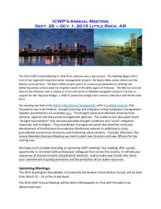 ICWP’s Annual Meeting Sept. 29 – Oct. 1, 2015 Little Rock, AR The 2015 ICWP Annual Meeting in Little Rock, Arkansas was a big success! The meeting began with a tour of two regionally important water management projec