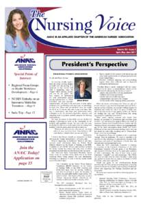 ANA\C is an affiliate chapter of the american nurses’ association  Volume 16 • Issue 2 April, May, JunePresident’s Perspective