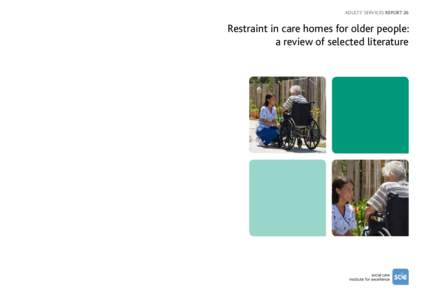 Restraint in care homes for older people: a review of selected literature