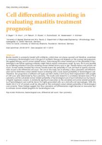 Dairy chemistry and physics  Cell differentiation assisting in evaluating mastitis treatment prognosis S. Degen1,2, N. Knorr1, J.-H. Paduch1, D. Klocke1, V. Zoche-Golob1, M. Hoedemaker2, V. Krömker1