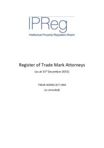 Register of Trade Mark Attorneys (as at 31st DecemberTRADE MARKS ACTas amended)