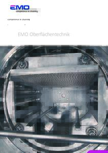 EMO Oberflächentechnik  Impressum Konzeption/Layout: Imageservice Werbeagentur · Fotos: Michel Fotografie, Reinhardt-Fotografie · Text: Ralf Högel · 