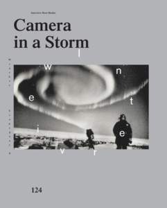 Interview: Peter Mettler  Camera in a Storm W