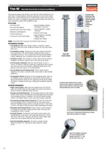 Simpson Strong-Tie ® Anchoring and Fastening Systems for Concrete and Masonry  Titen HD   Heavy Duty Screw Anchor for Concrete and Masonry ®  The proprietary design of the threads on the Titen HD® anchor hold the ke