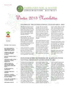 JANUARY 21, 2015  Winter 2015 Newsletter CELEBRATE THE INTERNATIONAL YEAR OF SOILS– 2015! The 68th UN General Assembly declared 2015 the International Year of Soils (IYS). The Food and Agriculture Organization of the U