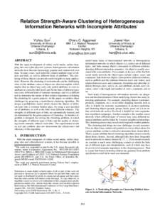 Relation Strength-Aware Clustering of Heterogeneous ∗ Information Networks with Incomplete Attributes †  Charu C. Aggarwal