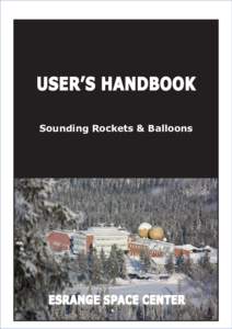 USER’S HANDBOOK Sounding Rockets & Balloons ESRANGE SPACE CENTER 