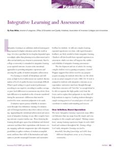 Integrative Learning and Assessment By Ross Miller, director of programs, Office of Education and Quality Initiatives, Association of American Colleges and Universities I  Integrative learning is an ambitious student lea