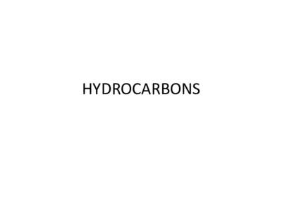 HYDROCARBONS  HYDROCARBONS WHAT DO YOU THINK OF WHEN YOU HEAR THIS WORD?